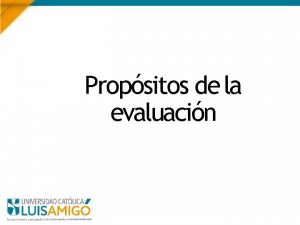 Propsitos de la evaluacin El maestro ensea ms