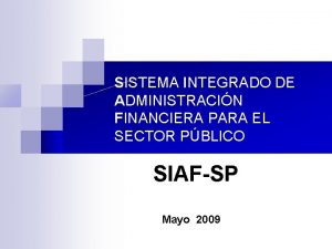 SISTEMA INTEGRADO DE ADMINISTRACIN FINANCIERA PARA EL SECTOR