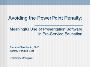 Avoiding the Power Point Penalty Meaningful Use of