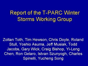 Report of the TPARC Winter Storms Working Group