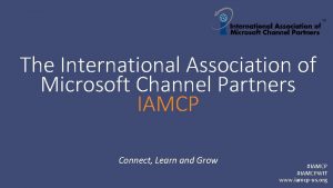 The International Association of Microsoft Channel Partners IAMCP
