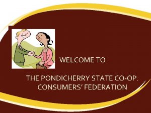 WELCOME TO THE PONDICHERRY STATE COOP CONSUMERS FEDERATION