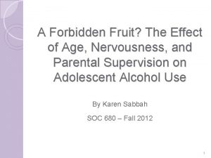 A Forbidden Fruit The Effect of Age Nervousness