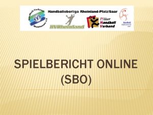 SPIELBERICHT ONLINE SBO Phnix 2 Landesverbnde Spielerpassdaten Aufstellung