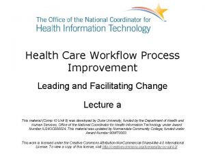 Health Care Workflow Process Improvement Leading and Facilitating