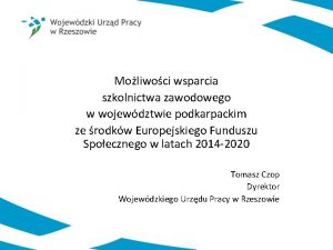 Moliwoci wsparcia szkolnictwa zawodowego w wojewdztwie podkarpackim ze