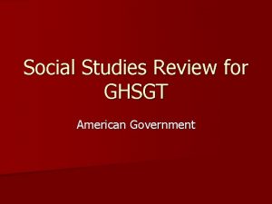 Social Studies Review for GHSGT American Government Powers