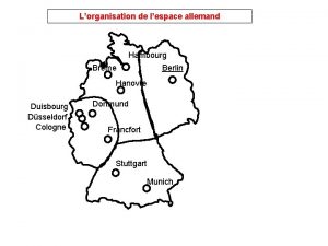 Lorganisation de lespace allemand Hambourg Brme Berlin Hanovre