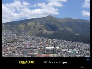 EQUADOR Mt Pichincha Quito click Panorama Quito 2850