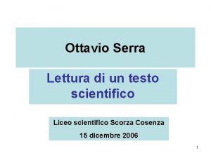 Ottavio Serra Lettura di un testo scientifico Liceo