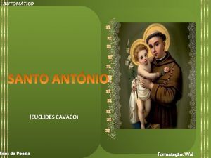 AUTOMTICO SANTO ANTNIO EUCLIDES CAVACO Ecos da Poesia