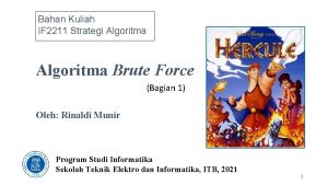 Bahan Kuliah IF 2211 Strategi Algoritma Brute Force