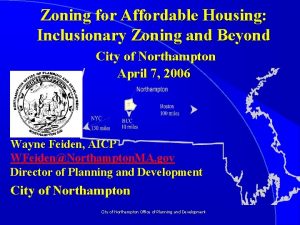 Zoning for Affordable Housing Inclusionary Zoning and Beyond