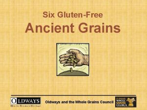 Six GlutenFree Ancient Grains Oldways and the Whole