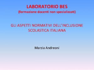 LABORATORIO BES formazione docenti non specializzati GLI ASPETTI