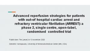 Advanced reperfusion strategies for patients with outof hospital