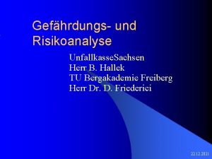 Gefhrdungs und Risikoanalyse Unfallkasse Sachsen Herr B Hallek