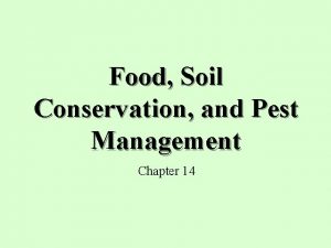 Food Soil Conservation and Pest Management Chapter 14
