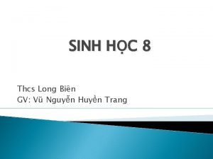 SINH HC 8 Thcs Long Bin GV V