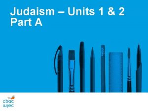 Judaism Units 1 2 Part A Helen Bartley