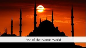 Rise of the Islamic World Islam Like Judaism
