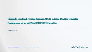 Clinically Localized Prostate Cancer ASCO Clinical Practice Guideline