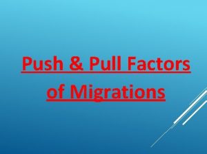 Push Pull Factors of Migrations Gymnasium Neue Oberschule