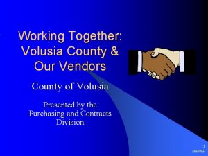 Working Together Volusia County Our Vendors County of