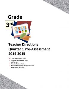 Grade rd 3 Teacher Directions Quarter 1 PreAssessment