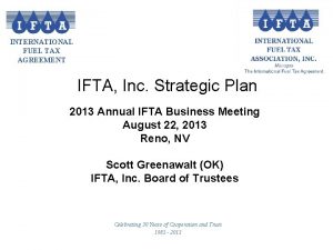 INTERNATIONAL FUEL TAX AGREEMENT IFTA Inc Strategic Plan