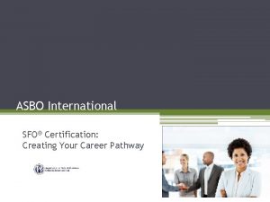 ASBO International SFO Certification Creating Your Career Pathway