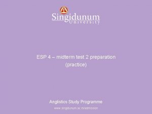 Anglistics Study Programme ESP 4 midterm test 2