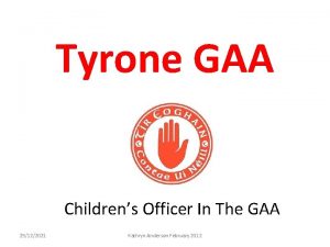 Tyrone GAA Childrens Officer In The GAA 29122021