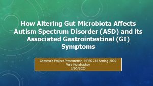 How Altering Gut Microbiota Affects Autism Spectrum Disorder
