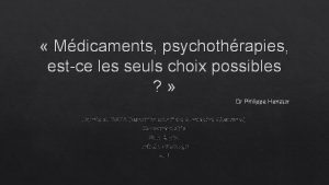 Mdicaments psychothrapies estce les seuls choix possibles Dr