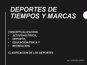 DEPORTES DE TIEMPOS Y MARCAS CONCEPTUALIZACION ACTIVIDAD FISICA
