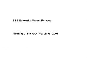 ESB Networks Market Release Meeting of the IGG