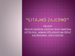 PROJEKT DRUGOG RAZREDA OSNOVNE KOLE MARANA UITELJICA JASMINA