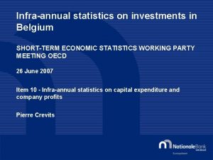 Infraannual statistics on investments in Belgium SHORTTERM ECONOMIC