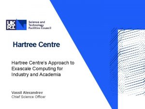 Hartree Centres Approach to Exascale Computing for Industry