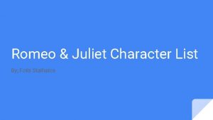 Romeo Juliet Character List By Fotis Stathatos Balthasar