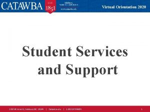 Virtual Orientation 2020 Student Services and Support 2300