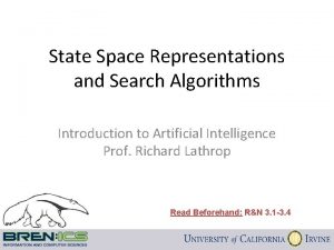 State Space Representations and Search Algorithms Introduction to