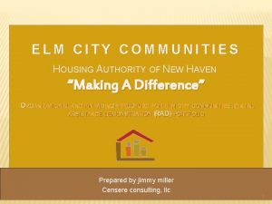 ELM CITY COMMUNITIES HOUSING AUTHORITY OF NEW HAVEN