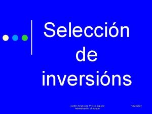 Seleccin de inversins Xestin Financeira 1 Ciclo Superior