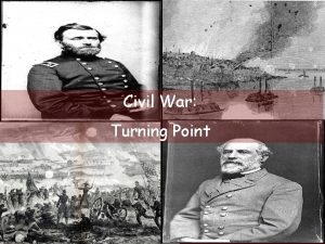 Civil War Turning Point War in the East