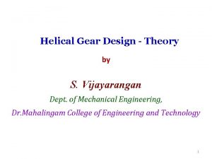 Helical Gear Design Theory by S Vijayarangan Dept