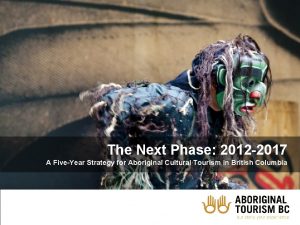 The Next Phase 2012 2017 A FiveYear Strategy