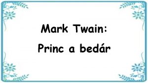 Mark Twain Princ a bedr Mark Twain americk