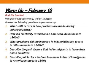 Warm Up February 10 Grab the handout Unit